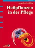 Heilpflanzen in der Pflege - Sonn, Annegret / Bühring, Ursel