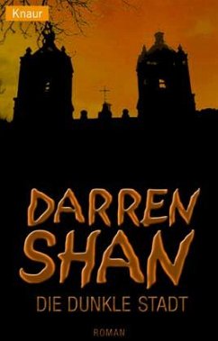 Darren Shan, Die dunkle Stadt - Shan, Darren