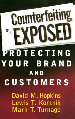 Counterfeiting Exposed - Hopkins, David; Kontnik, Lewis T.; Turnage, Mark