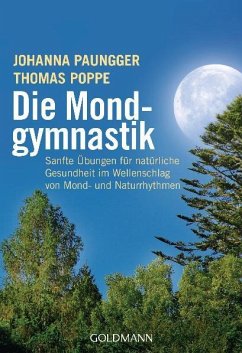 Die Mondgymnastik - Paungger, Johanna;Poppe, Thomas