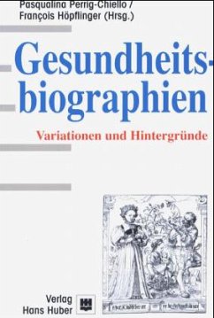 Gesundheitsbiographien - Perrig-Chiello, Pasqualina; Höpflinger, Francois