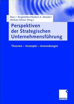 Perspektiven der strategischen Unternehmensführung - Henzler, Herbert A.; Mirow, Michael; Ringlstetter, Max J.