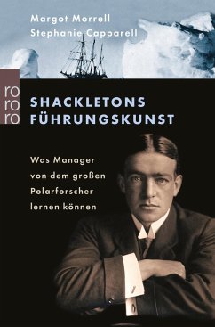 Shackletons Führungskunst - Morrell, Margot;Capparell, Stephanie