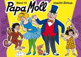 Papa Moll macht Zirkus / Papa Moll Klassik Bd.13