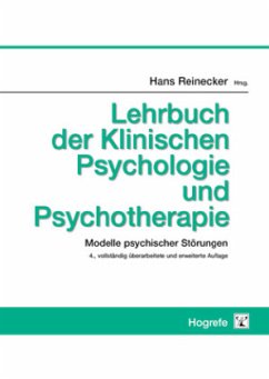 Lehrbuch der Klinischen Psychologie und Psychotherapie - Reinecker, Hans (Hrsg.)