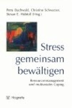 Stress gemeinsam bewältigen - Buchwald, Petra / Schwarzer, Christine / Hobfoll, Stevan E. (Hgg.)