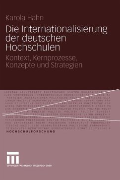 Die Internationalisierung der deutschen Hochschulen - Hahn, Karola