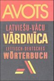 Latviesu-vacu vardnica. Lettisch-Deutsches Wörterbuch