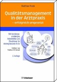 Qualitätsmanagement in der Arztpraxis - erfolgreich umgesetzt