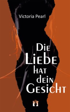 Die Liebe hat dein Gesicht - Pearl, Victoria