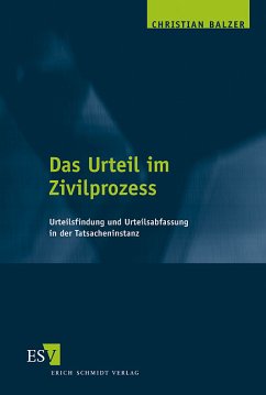 Das Urteil im Zivilprozess - Balzer, Christian