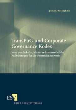 TransPuG und Corporate Governance Kodex - Strunk, Günther; Kolaschnik, Helge Fr.