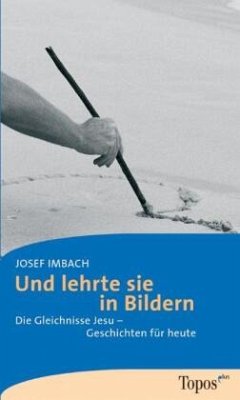 Und lehrte sie in Bildern - Imbach, Josef