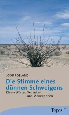 Die Stimme eines dünnen Schweigens - Roeland, Joop