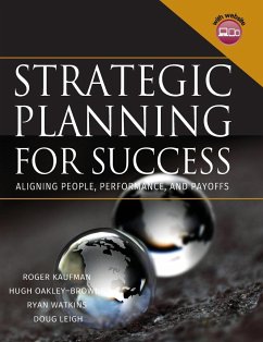Strategic Planning for Success - Kaufman, Roger; Oakley-Browne, Hugh; Watkins, Ryan; Leigh, Doug