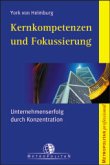 Kernkompetenzen und Fokussierung