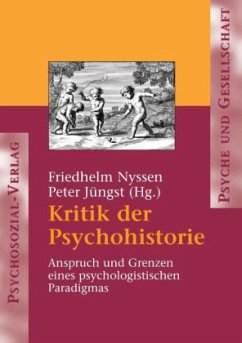 Kritik der Psychohistorie - Jüngst, Peter / Nyssen, Friedhelm (Hgg.)