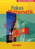 Fokus Mathematik - Bayern - Bisherige Ausgabe - 5 / Fokus Mathematik, Gymnasium Bayern