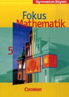 Fokus Mathematik - Bayern - Bisherige Ausgabe - 5 / Fokus Mathematik, Gymnasium Bayern