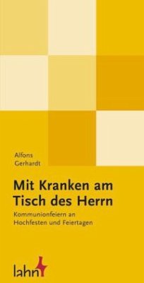 Cover Kommunionfeiern an Hochfesten und Feiertagen / Mit Kranken am Tisch des Herrn