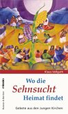 Wo die Sehnsucht Heimat findet