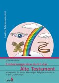Entdeckungsreise durch das Alte Testament