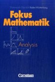 Analysis / Fokus Mathematik, Gymnasiale Oberstufe, Baden-Württemberg