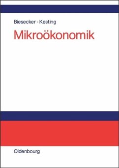 Mikroökonomik - Biesecker, Adelheid;Kesting, Stefan