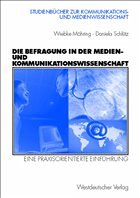 Die Befragung in der Medien- und Kommunikationswissenschaft - Möhring, Wiebke / Schlütz, Daniela