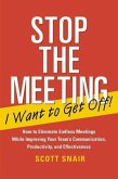 Stop the Meeting, I Want to