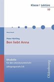 Peter Härtling, Ben liebt Anna: Modelle für den Literaturunterricht 5-10 (Internationale Standardlehrbucher Der Wirtschafts- Und Sozia) Marja Rauch