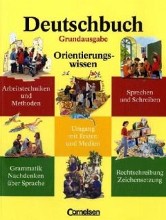 5. bis 10. Schuljahr, Orientierungswissen / Deutschbuch, Grundausgabe - Deutschbuch, Grundausgabe