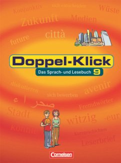 Doppel-Klick - Das Sprach- und Lesebuch - Allgemeine Ausgabe - 9. Schuljahr / Doppel-Klick, Allgemeine Ausgabe - Josipovic, Bettina