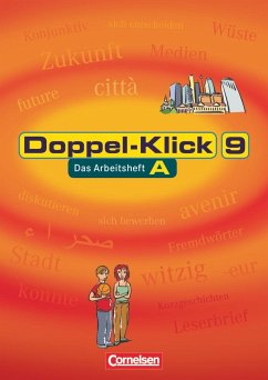 Doppel-Klick - Allgemeine Ausgabe. 9. Schuljahr. Arbeitsheft A mit Lösungen - Wurst-Falck, Britta;Becker, Heliane;Ninnemann, Ekhard