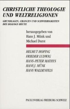 Christliche Theologie und Weltreligionen - Münk, Hans J. / Durst, Michael (Hgg.)