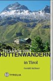 Trekking und Hüttenwandern in Tirol