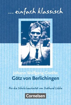 Götz von Berlichingen. Schülerheft - Goethe, Johann Wolfgang von;Lübke, Diethard
