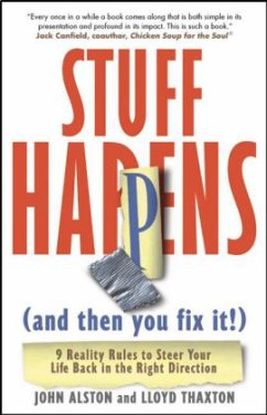 Stuff Happens and Then You Fix It - Alston, John; Thaxton, Lloyd