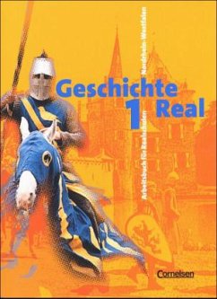 6./7. Schuljahr / Geschichte Real, Realschule Nordrhein-Westfalen Bd.1