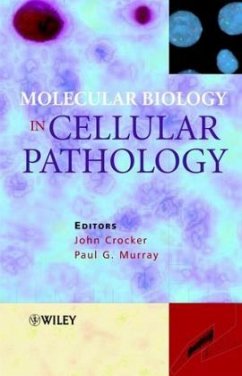 Molecular Biology in Cellular Pathology - Crocker, John; Murray, Paul