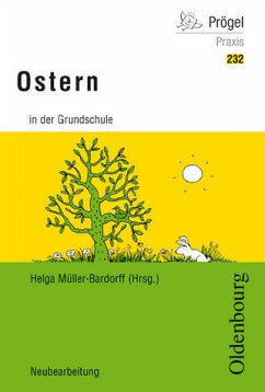 Prögel Praxis: Die Jahreszeitenreihe / Ostern in der Grundschule (Oldenbourg Praxis Bibliothek) - Regelein, Silvia