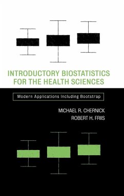 Introductory Biostatistics for the Health Sciences - Chernick, Michael R.;Friis, Robert H.