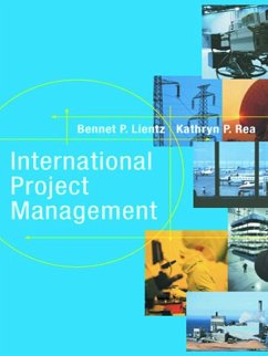 International Project Management - Lientz, Bennet;Rea, Kathryn