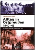 Alltag in Ostpreußen 1940-45