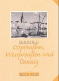 Erinnerung an Ostpreußen, Westpreußen und Danzig Erinnerung an Ostpreußen, Westpreußen und Danzig