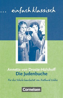 Die Judenbuche. Schülerheft einfach klassisch - Droste-Hülshoff, Annette von;Lübke, Diethard