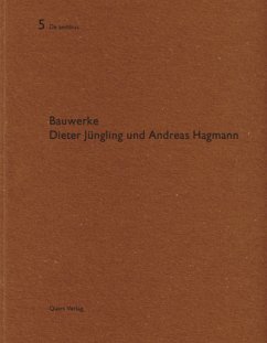 Bauwerke: Dieter Jüngling und Andreas Hagmann