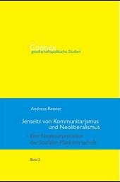 Jenseits von Kommunitarismus und Neoliberalismus - Renner, Andreas Jenseits von Kommunitarismus und Neoliberalismus - Renner, Andreas