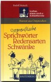 Ostpreußische Sprichwörter, Redensarten und Schwänke