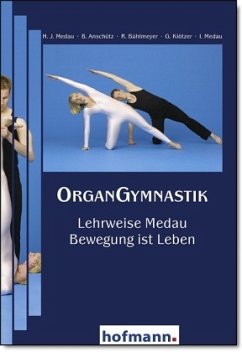 OrganGymnastik - Medau, Jochen / Anschütz, Birgit / Bühlmeyer, Regina / Klötzer, Gisela / Medau, Ingrid